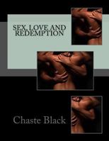 Sex, Love and Redemption 1523226145 Book Cover