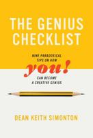 The Genius Checklist: Nine Paradoxical Tips on How You Can Become a Creative Genius 0262537958 Book Cover