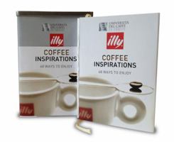 Coffee Inspirations: 70 Ways to Enjoy 8854407666 Book Cover