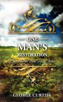 One Man's Restoration 1624190553 Book Cover