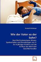 Wie der Vater so der Sohn? 3639268369 Book Cover