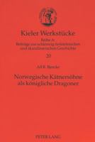 Norwegische Kaetnersoehne ALS Koenigliche Dragoner: Eine Abhandlung Ueber Den Dragonerdienst in Norwegen Und Die Grenzwache in Schleswig-Holstein 1758 3631347278 Book Cover