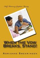 When the Vow Breaks, Stand! 1718609159 Book Cover