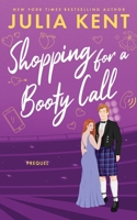 Shopping for a Booty Call (Shopping for a Highlander) 1638803706 Book Cover