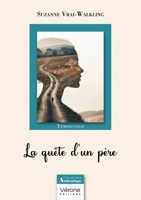La quête d'un père B0FQHXQ8CY Book Cover