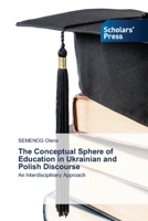 The Conceptual Sphere of Education in Ukrainian and Polish Discourse 6208847443 Book Cover