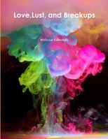 Love,Lust, and Breakups 1300749962 Book Cover