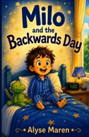 Milo and The Backwards Day B0H6ZMFND2 Book Cover