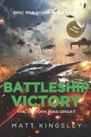 Battleship Victory: A Military Sci-Fi B0CLKZZ2PR Book Cover