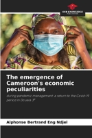 The emergence of Cameroon's economic peculiarities 6207941055 Book Cover