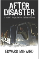 After Disaster: An Insider's Perspective from the Heart of Chaos B0851MGZWF Book Cover