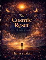 The Cosmic Reset: Your 2026 Astrology Guide B0GFVC1T5V Book Cover