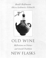 Old Wine New Flasks: Reflections on Science and Jewish Tradition 0716728990 Book Cover