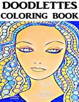 Doodlettes Coloring Book: Volume III - Thirty Abstract Faces 1543241786 Book Cover