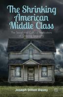 The Shrinking American Middle Class: The Social and Cultural Implications of Growing Inequality 1137032294 Book Cover