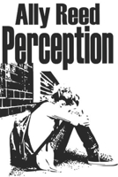 perception: Tome 1 (French Edition) B0FDLJ8ZSM Book Cover