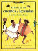 Libro de los cuentos y leyendas de America Latina y espana 8440696183 Book Cover