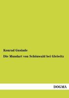 Die Mundart Von Schonwald Bei Gleiwitz 3955075966 Book Cover