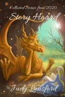 Story Hoard: Collected Stories from 2020 B08NWJPFJS Book Cover