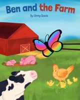 Ben and the Farm 1736906526 Book Cover