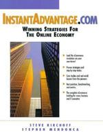 Instant Advantage.com Winning Strategies for the Online Economy 0130179086 Book Cover