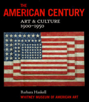 The American Century: Art and Culture 1900-1950 0393047237 Book Cover