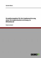 Grundkonzeption für die Implementierung einer Grenzplankostenrechnung im Mittelstand 3638945707 Book Cover