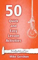 50 Quick and Easy Lesson Activities 1508536767 Book Cover