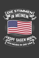 Die Stimmen in meinem Kopf sagen mir ich muss in die USA: Jahres-Kalender 2020 DinA 5 Kalender f�r Weltenbummler und Reise-Fans Terminplaner 1706502427 Book Cover