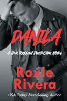 Danila: (A Her Russian Protector Novel) 1630420662 Book Cover