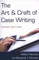 Art And Craft of Case Writing 0765627779 Book Cover