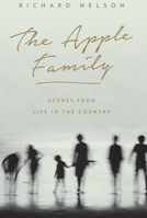 The Apple Family: Scenes from Life in the Country 1559364564 Book Cover
