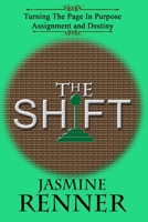The Shift: Turning the Page in Purpose Assignment and Destiny B09HFSD58K Book Cover