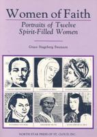 Women of Faith: Portraits of Twelve Spirit-Filled Women 0878390634 Book Cover