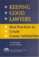 Keeping Good Lawyers 1570737932 Book Cover
