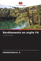 Revêtements en argile FA (French Edition) 6207731433 Book Cover