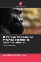 O Parque Nacional de Virunga perante os desafios atuais (Portuguese Edition) 6630306856 Book Cover