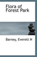 Flora of Forest Park 1113345306 Book Cover