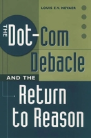 The Dot-Com Debacle and the Return to Reason 1567204155 Book Cover