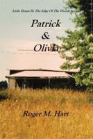 Patrick & Olivia: Little House By The Edge Of The Woods Series 1493108239 Book Cover