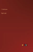 Tell It All 3368854054 Book Cover