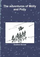 The adventures of Molly and Polly 0244754047 Book Cover
