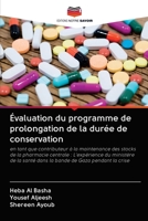 �valuation du programme de prolongation de la dur�e de conservation 6203071633 Book Cover