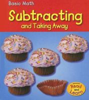 Subtracting and Taking Away (Heinemann Read and Learn) 140348161X Book Cover