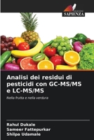 Analisi dei residui di pesticidi con GC-MS/MS e LC-MS/MS (Italian Edition) 6209189261 Book Cover