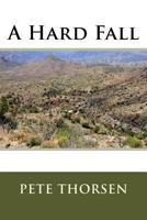 A Hard Fall 1541149998 Book Cover
