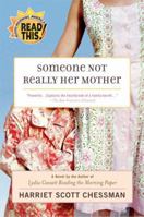 Someone Not Really Her Mother: A Novel 0525947930 Book Cover