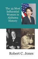 The 35 Most Influential Women in Alabama History 1792750625 Book Cover