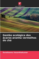Gestão ecológica dos ácaros-aranha vermelhos do chá 620570580X Book Cover