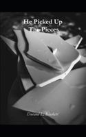 He Picked Up The Pieces 9769620505 Book Cover